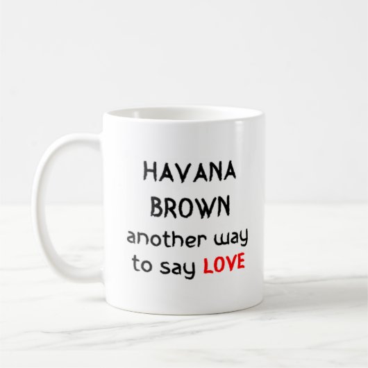 Havana-braune Liebe Kaffeetasse (Links)