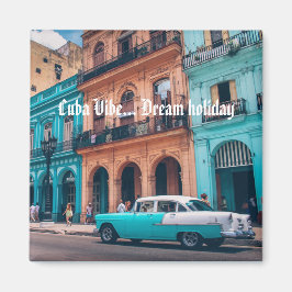 Havana Cuba Colorful Car City 'Cuba vibe' Magnet