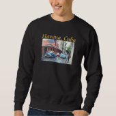 Havana Cuba Floridita Kunst, Dichtung und Musik Sweatshirt (Vorderseite)