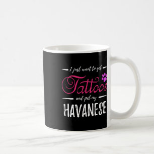 Havanese Dog Lover Tattoo Funny Dog Mama Geschenk Kaffeetasse