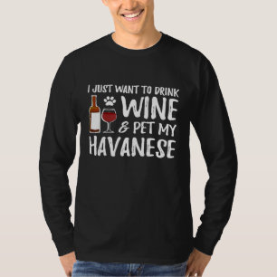Havanese Dog Lover Wine Funny Dog Mama T-Shirt