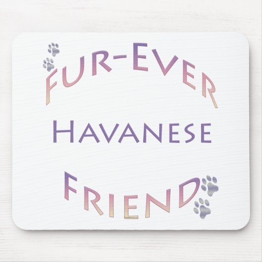 Havanese Furever Mousepad (Vorne)