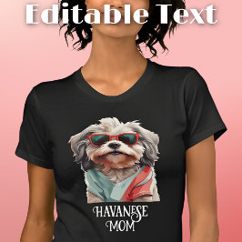 Havanese Hund Mama Sonnenbrille T-Shirt