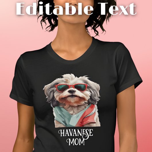 Havanese Hund Mama Sonnenbrille T-Shirt