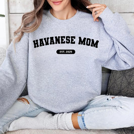 HAVANESE MAMA Dog Mum Custom Birth Year Sweater Sweatshirt