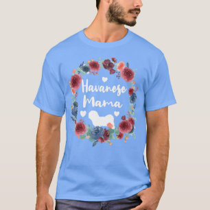 Havanese Mama Havanese Dog Owner Niedlich Havanese T-Shirt
