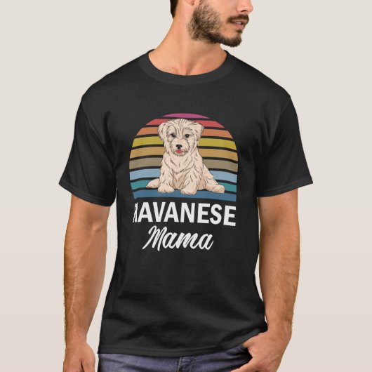 Havanese Mama Havanese For Havanese T-Shirt (Vorderseite)