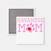 Havanese-Mama Magnet (Vorderseite/Rückseite)