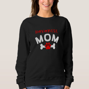 Havanese Mutter Havanese Kubanischer Hund Hundera Sweatshirt