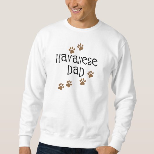 Havanese Vater Sweatshirt (Vorderseite)