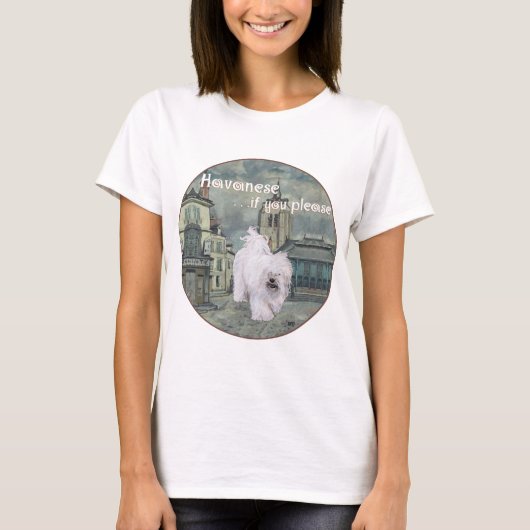 Havanese, wenn Sie bitte T-Shirt (Vorderseite)