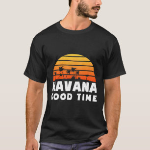 Havanna Cu gute Zeit T-Shirt