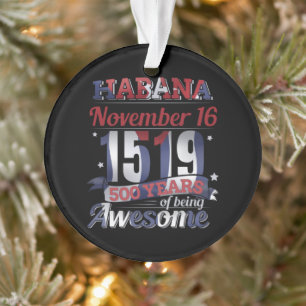 Havanna Kuba - Habana 500 Jahre Phantastisch Ornament