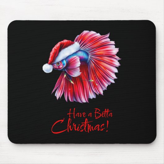 Have a Betta Christmas Funny Santa Fish Lover Pun Mousepad (Vorne)