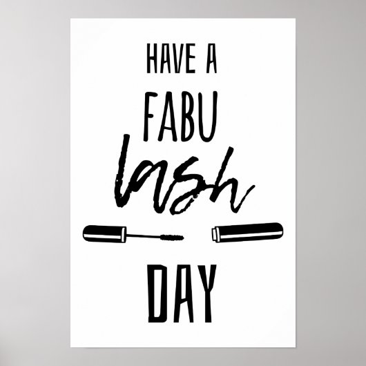 Have A Fabu Lash Day Poster (Vorne)