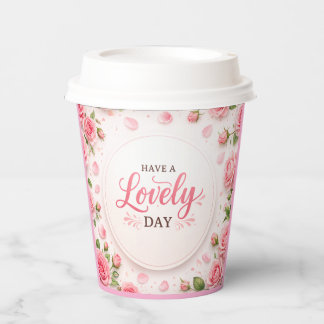 Have a Lovely Day Pink Rose Mug Pappbecher