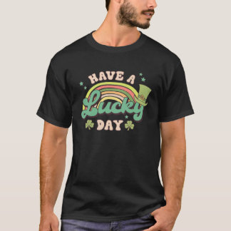 Have A Lucky Day C Rainbow Retro Groovy St Patrick T-Shirt