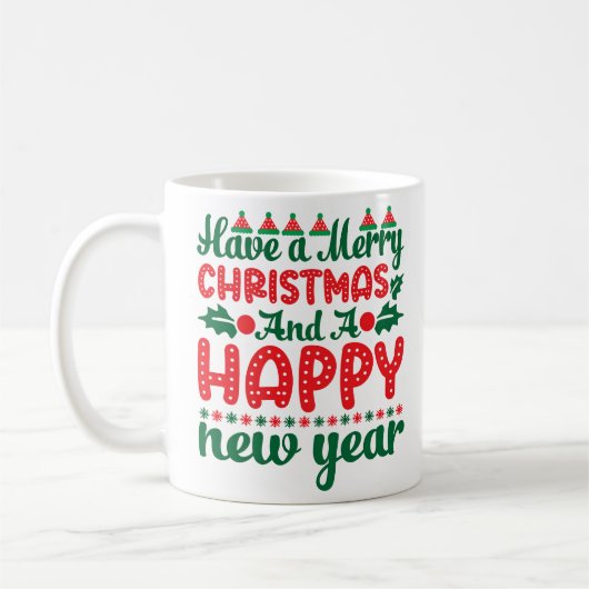 Have A Merry Christmas And Happy New Year Mug Gift Kaffeetasse (Links)