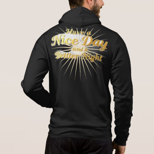 "Have a Nice Day & a Better Night": Elegant Gold S Hoodie (Rückseite)