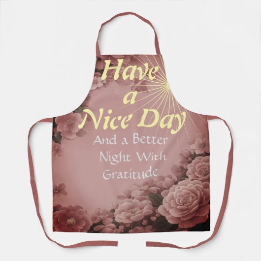 Have a Nice Day: Better Night | Gratitude SoftRose Schürze (Vorderseite)