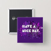 “Have a nice day! Button (Vorne & Hinten)