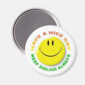 Have A Nice Day, Keep Smiling Always Smilie Magnet (Vorderseite/Rückseite)