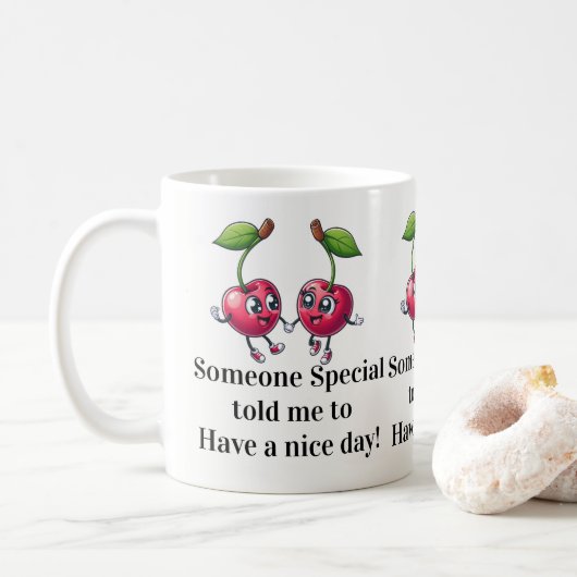 Have a Nice Day Mug! Kaffeetasse (Mit Donut)