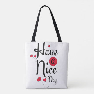 Have a Nice Day Typography with Heart Balloons Tasche