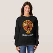 Have a Slice Day Cute Pun Meat Pizza Sweatshirt (Vorne ganz)