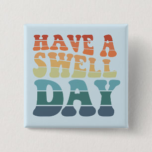 Have a Swell Day Modern typography design Button