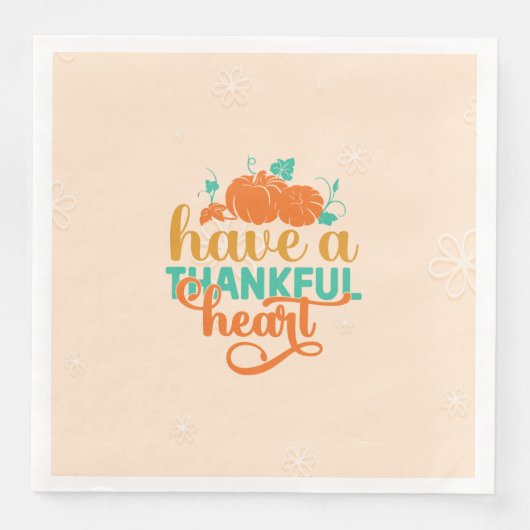 Have A Thankful Heart Serviette (Vorderseite)