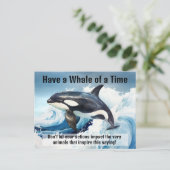 "Have a Whale of a Time" Pivotal Idiom with Orca Postkarte (Stehend Vorderseite)