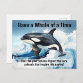 "Have a Whale of a Time" Pivotal Idiom with Orca Postkarte (Vorne/Hinten)