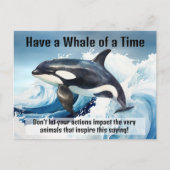 "Have a Whale of a Time" Pivotal Idiom with Orca Postkarte (Vorderseite)