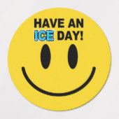 HAVE AN ICE DAY STICKERS  ETIKETTEN (Design 2)