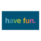 Have fun poster (Vorderseite)