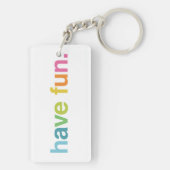 Have fun schlüsselanhänger (Rückseite)