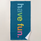 Have fun strandtuch (Vorderseite)