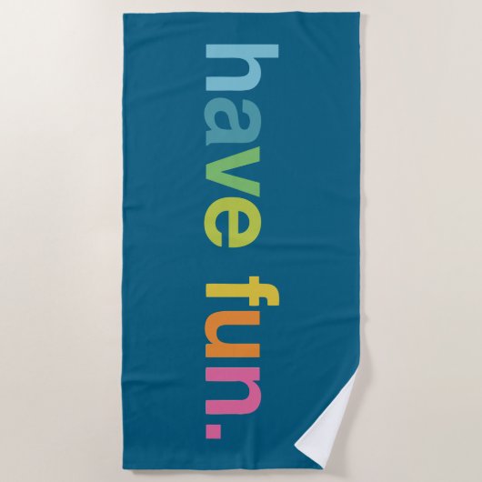 Have fun strandtuch (Vorderseite)