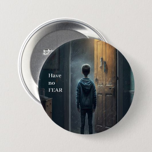Have no Fear Button (Vorne & Hinten)