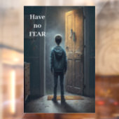 Have no Fear Fensteraufkleber (Blatt 2)