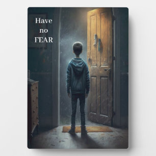 Have no Fear Fotoplatte