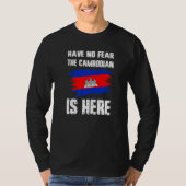 Have No Fear The Cambodian Is Here Cambodia Flag P T-Shirt (Vorderseite)