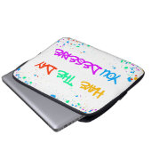 Have the Day You Deserve Laptopschutzhülle (Vorne Knopf)