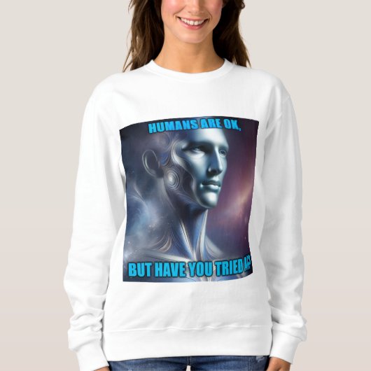 Have you Tried AI - Women's White Long Sleeve Sweatshirt (Vorderseite)