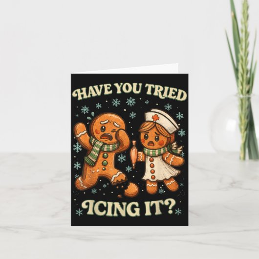 Have You Tried Icing It _ Funny Christmas Gingerbr Karte (Vorderseite)