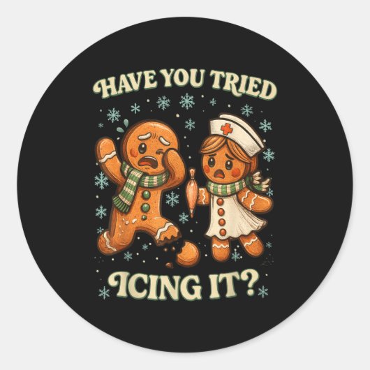 Have You Tried Icing It _ Funny Christmas Gingerbr Runder Aufkleber (Vorderseite)