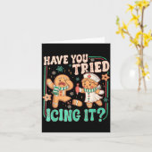 Have You Tried Icing It _ Funny Gingerbread Christ Karte (Gelbe Blume)