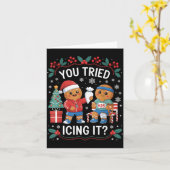 Have You Tried Icing It Funny Gingerbread Christma Karte (Gelbe Blume)