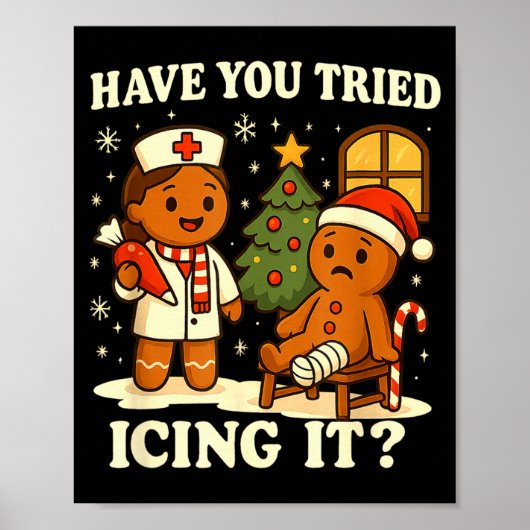 Have You Tried Icing It Gingerbread Christmas Poster (Vorne)